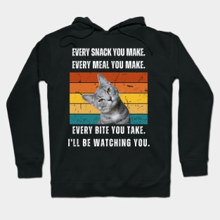 Every snack you make. Cat retro design Hoodie